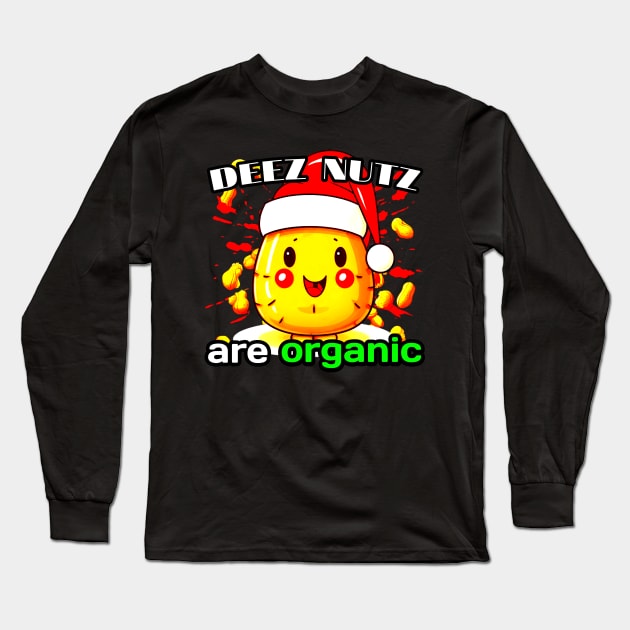 Deez Nuts Organic Long Sleeve T-Shirt by MaystarUniverse